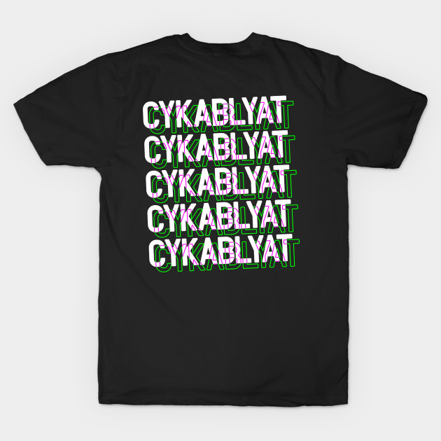 Cyka Blyat T Shirt by muupandy